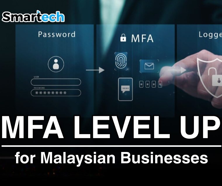 MFA Level Up for Malaysian Businesses | Smartech