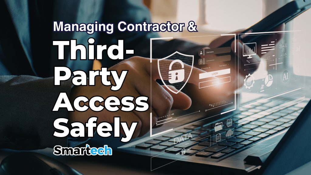 Managing Contractor and Third-Party Access Safely | Smartech